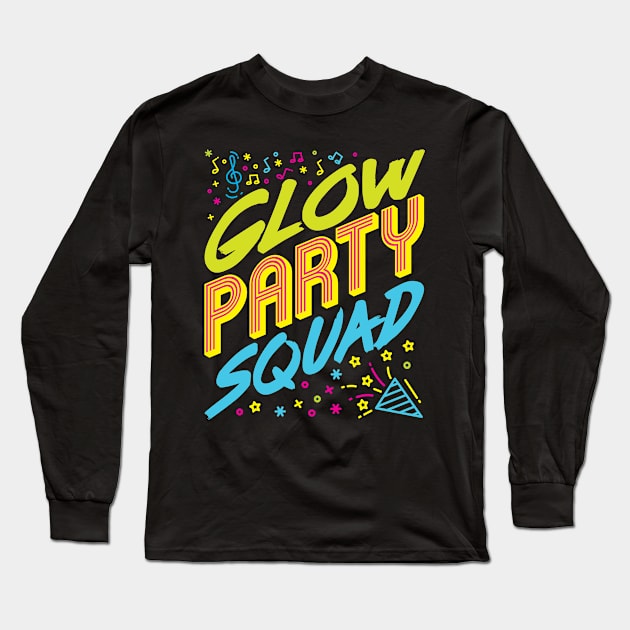 Glow Party Shirt - Let's Glow Crazy Long Sleeve T-Shirt by redbarron